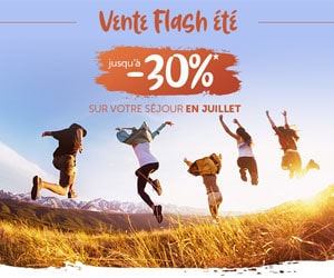 Bon plan Vente Flash Séjours juillet 2020 : jusqu'à -30% sur votre séjour en location