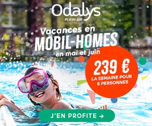 Bon plan Mai & Juin 2021 : Prix unique camping à 239€ la semaine pour 6 personnes