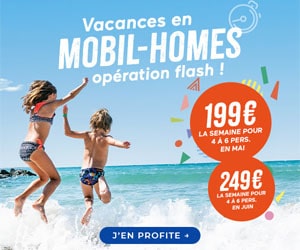 Bon plan Camping Mai et Juin, prix exceptionnels en France, en Espagne et en Italie