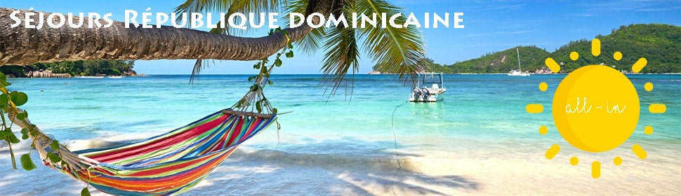 Séjours en République dominicaine - 7 nuitées en formule All-in