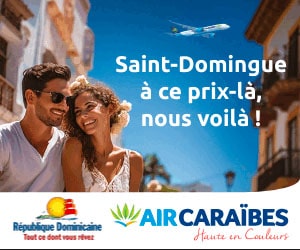 Bon plan Air Caraïbes lance une nouvelle route qui est Saint-Domingue au départ d'Orly, dès 649 €