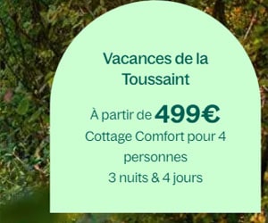 Bon plan Vacances de la Toussaint : à partir de 499€ pour le cottage Confort 4 personnes pour 3 nuits