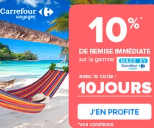 Code promo 10% de réduction immédiate sur tous les séjours Made By Carrefour Voyages