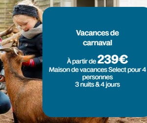 Bon plan Offre de carnaval : à partir de 239€ la maison de vacances Select pour 4 personnes 3 nuits & 4 jours