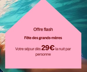 Bon plan Vente flash fête des grands-mères à partir de 29€ / nuit / personne