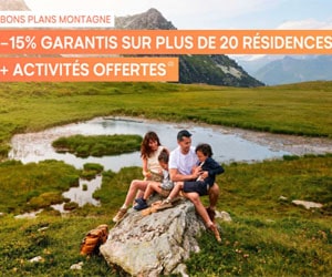 Bon plan Réduction garantie de mininimum-15% sur les Vacances d'été à la montagne avec Pierre et Vacances