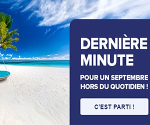 Bon plan Vacances de dernière minute à petits prix : jusqu'à -50 %