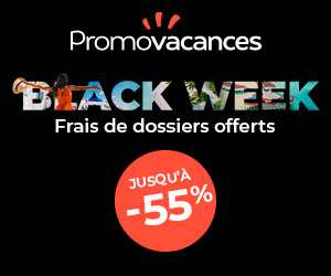 Bon plan BLACK FRIDAY : Jusqu’à -55% sur une sélection de séjours avec Promovacances + Frais de dossiers offerts