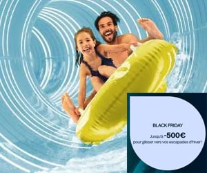 Bon plan BLACK FRIDAY : jusqu' à - 500€ pour glisser à fond vers vos escapades d'hiver