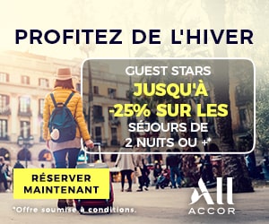 Bon plan Offre Guest Star : jusqu'à 25% de remise sur vos séjours Accor