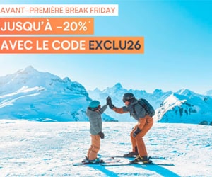 Code promo Break Friday : jusqu'à 20% SUPPLEMENTAIRES sur les séjours au ski & à la mer
