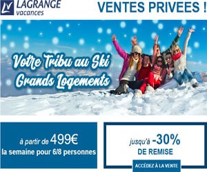 Bon plan Ventes Privées Grands Logements SKI 25/26: jusqu'à 30% de réduction