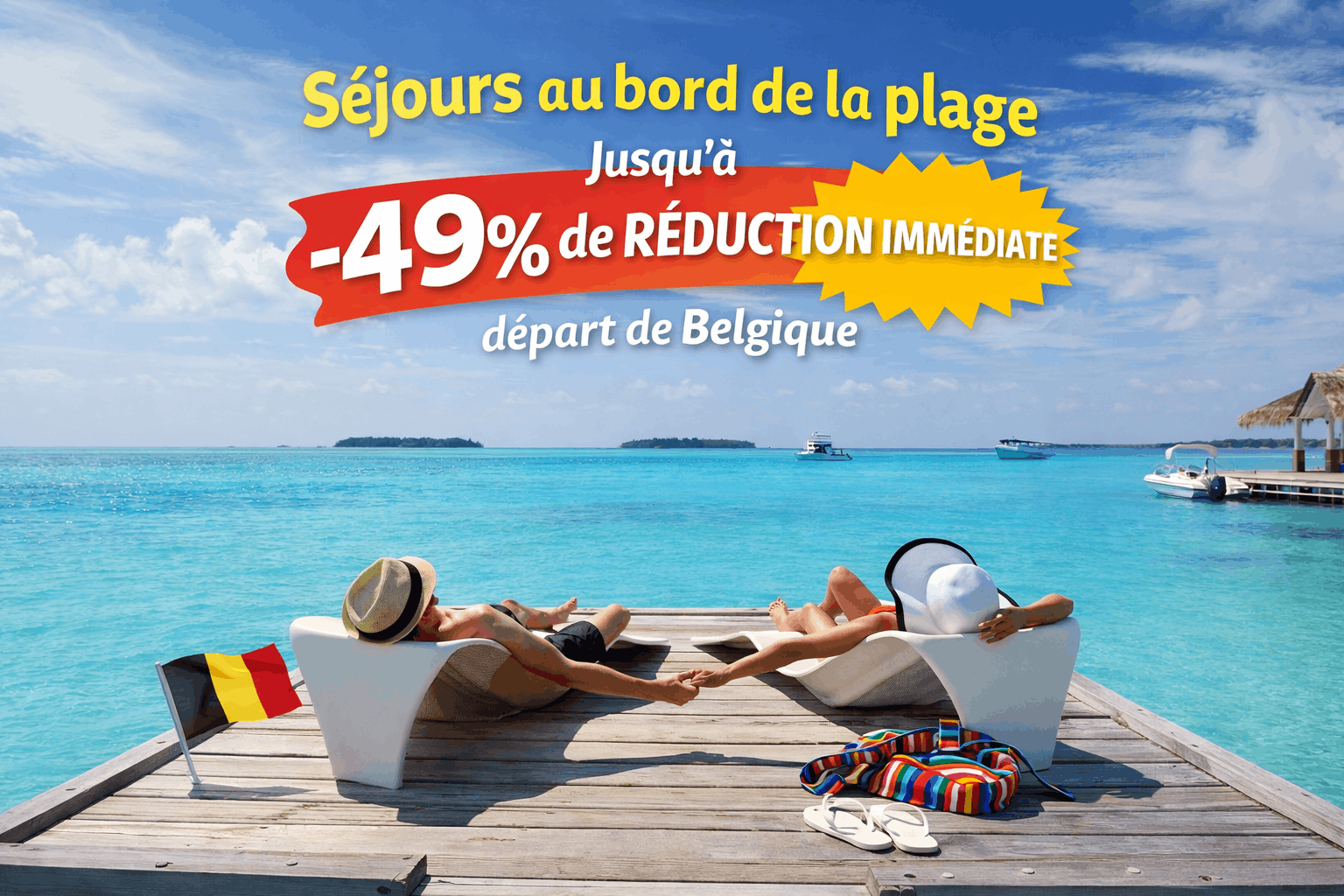 Séjours au bord de la plage : confort et détente garantis avec jusqu'à -49% de réduction immédiate