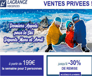Bon plan Ventes Privées Ski en mars & avril, jusqu'à -30% en résidence Lagrange (dès 199€ la semaine pour 2 personnes)
