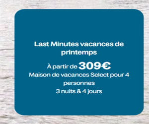 Dernière minute pour les vacances de Pâques dès 309€ pour une maison de vacances pour 4 personnes, 3 nuits