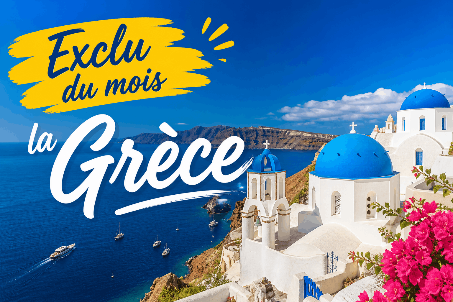 Exclu du mois : Grèce (Club Marmara, Club Lookéa , Circuit à tarifs exclusifs)
