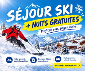 Ski avec une nuit GRATUITE | Jusqu'à - 25% sur les séjours en France, Italie, Autriche, Suisse